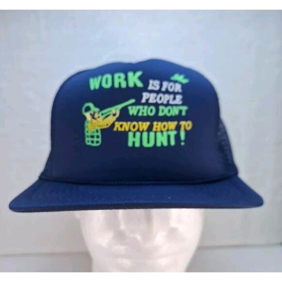 Vintage Trucker Hat Cap Mesh Snapback Navy "Work Is For People Who Don't Hunt" - Picture 1 of 7